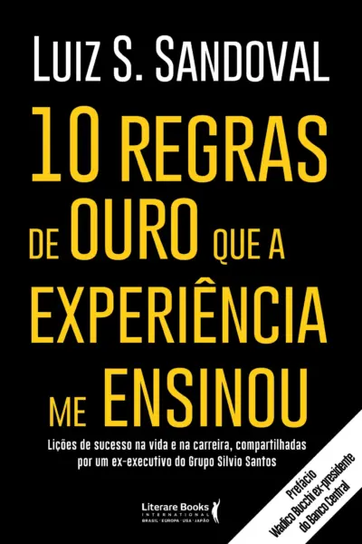 10 regras de ouro que a experiência me ensinou