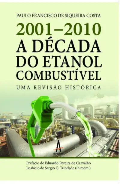 2001-2010 A década do etanol combustível