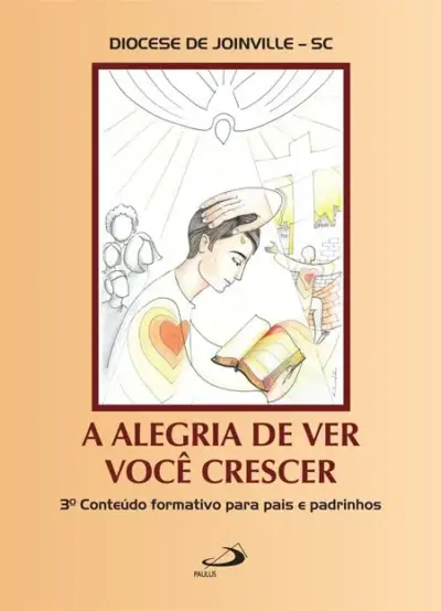 A alegria de ver você crescer