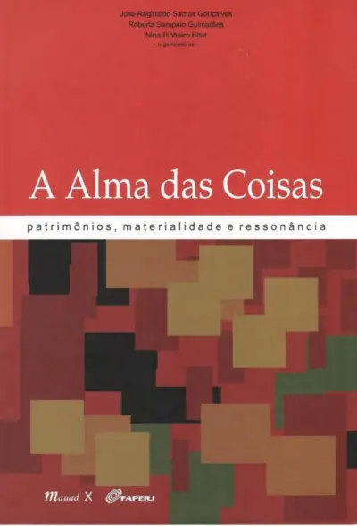 A alma das coisas. patrimônios, materialidade e ressonância