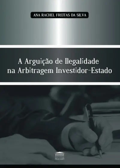 A arguição de ilegalidade na arbitragem investidor-Estado