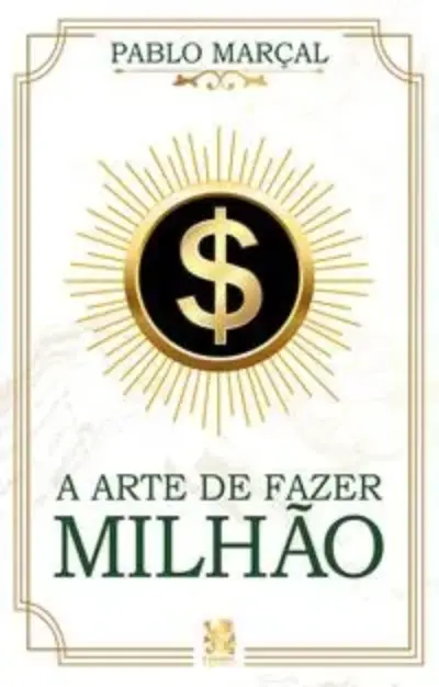 A arte de fazer milhão