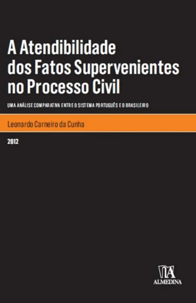 A atendibilidade dos fatos supervenientes no processo civil: uma análise comparativa entre o sistema português e o brasileiro A atendibilidade dos fatos supervenientes no processo civil: uma análise comparativa entre o sistema português e o brasileiro