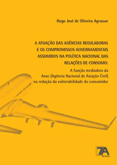 A atuação das agências reguladoras e os compromissos governamentais assumidos na política nacional das relações de consumo