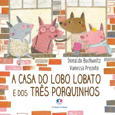 A casa do lobo Lobato e dos três porquinhos