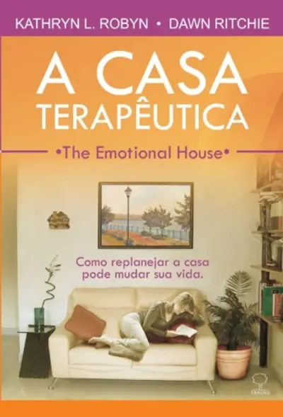 A casa terapêutica - The emotional house