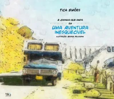 A casinha-que-anda em uma aventura inesquecível