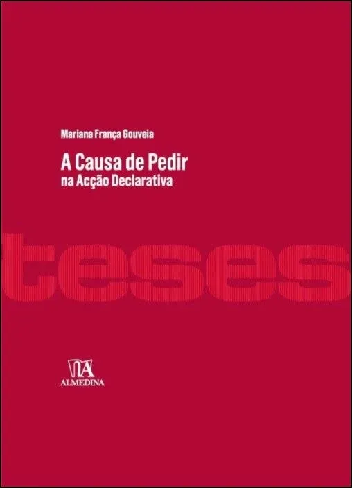 A causa de pedir na acção declarativa: A causa de pedir na acção declarativa: