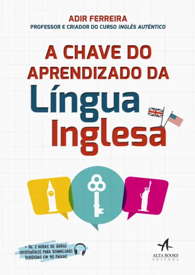 A chave do aprendizado da língua inglesa