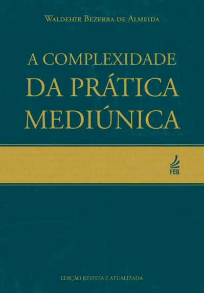 A complexidade da prática mediúnica