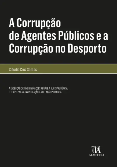 A corrupção de agentes públicos e a corrupção no desporto
