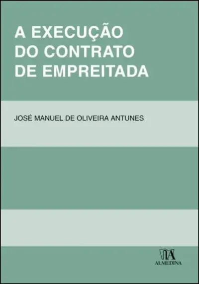 A execução do contrato de empreitada