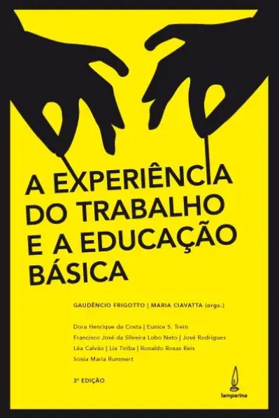 A experiência do trabalho e a educação básica