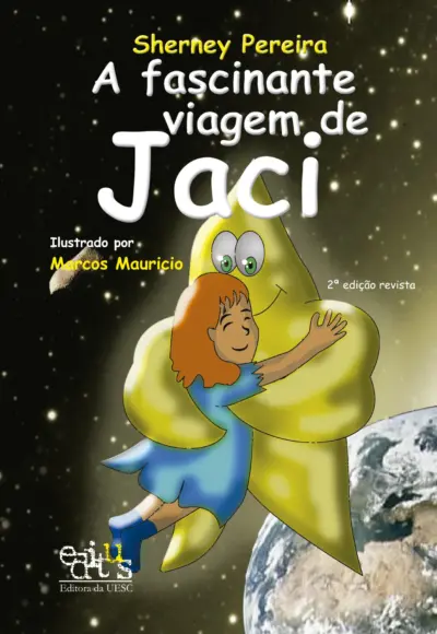 A fascinante viagem de Jaci
