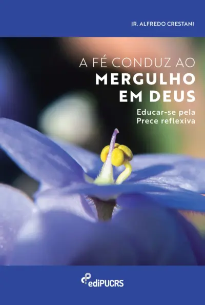 A fé conduz ao mergulho em Deus