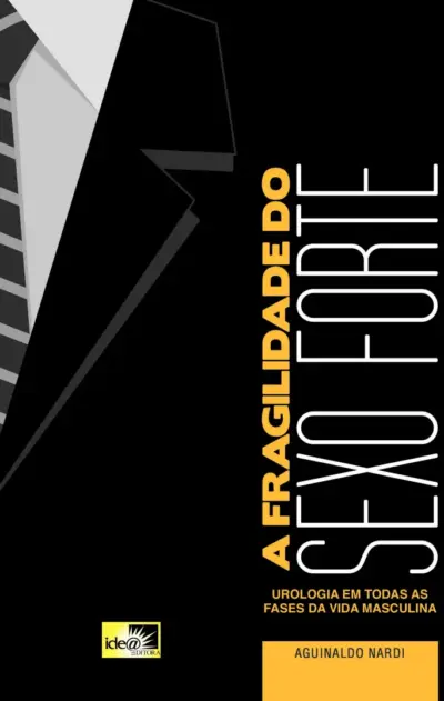 A fragilidade do sexo forte