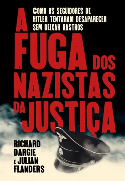 A fuga dos nazistas da justica