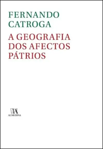 A geografia dos afectos pátrios
