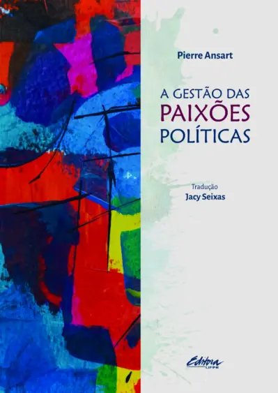 A gestão das paixões políticas