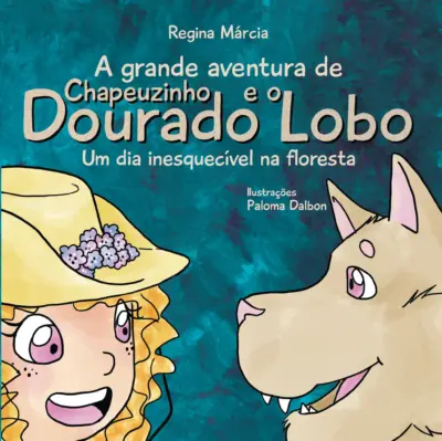 A grande aventura de chapeuzinho dourado e o lobo