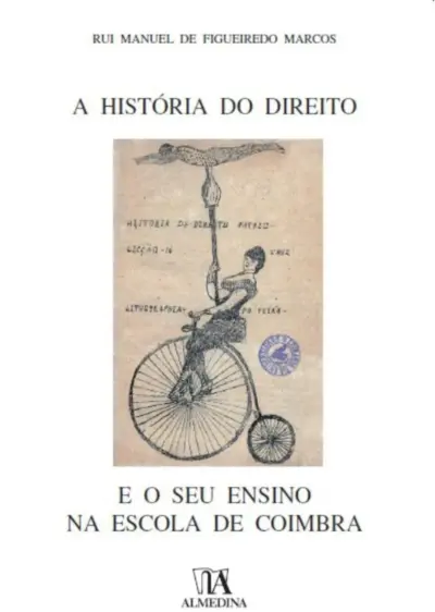 A história do direito e o seu ensino na Escola de Coimbra
