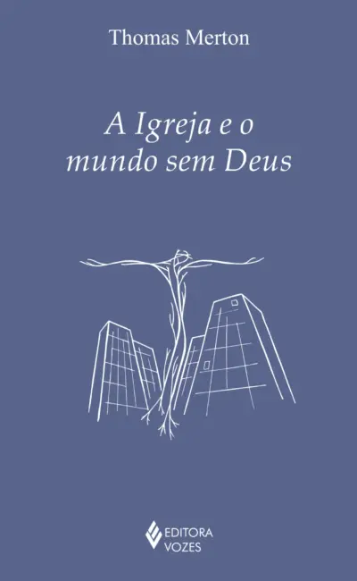 A igreja e o mundo sem deus