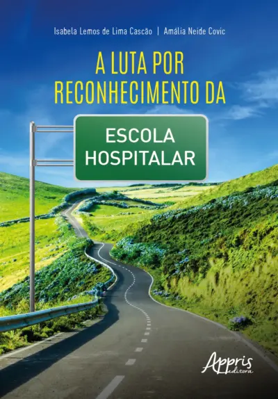 A luta por reconhecimento da escola hospitalar