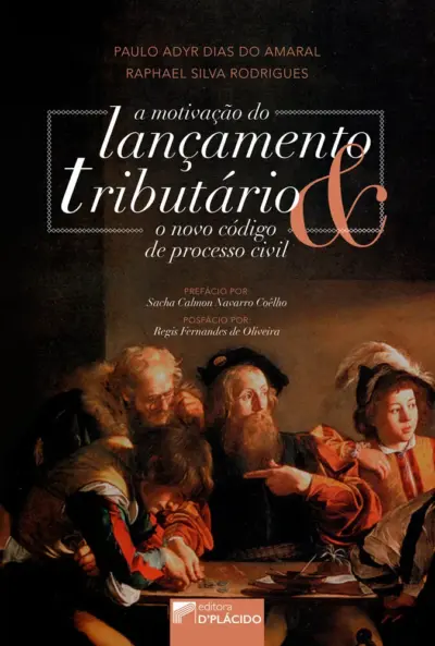 A motivação do lançamento tributário e o novo código de processo civil
