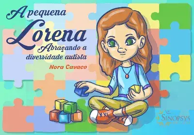 A pequena lorena: abraçando a diversidade autista