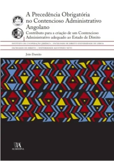 A precedência obrigatória no contencioso administrativo angolano