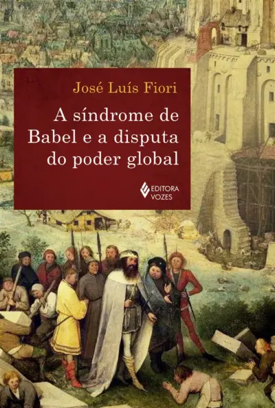 A síndrome de babel e a disputa do poder global