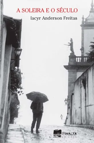 A soleira e o século: A soleira e o século: