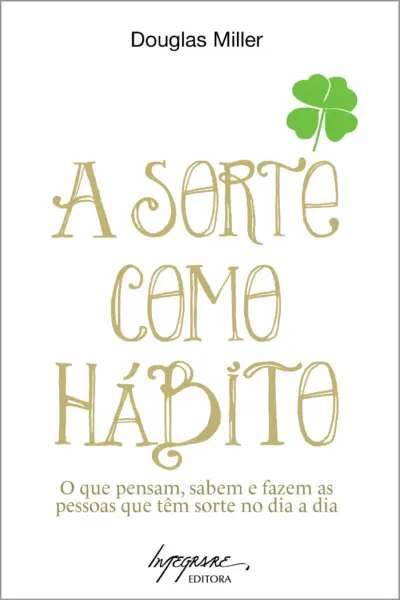 A sorte como hábito