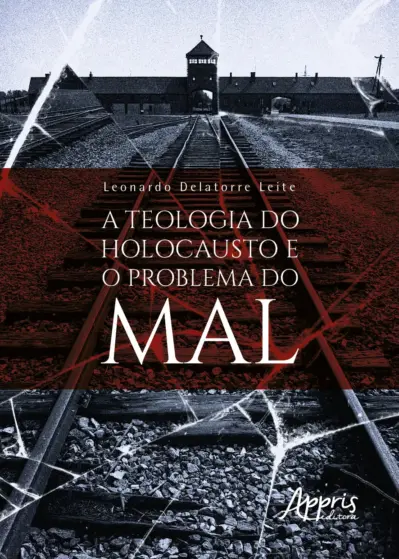A teologia do Holocausto e o problema do mal