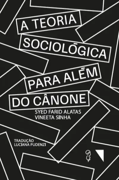 A teoria sociológica para além do cânone
