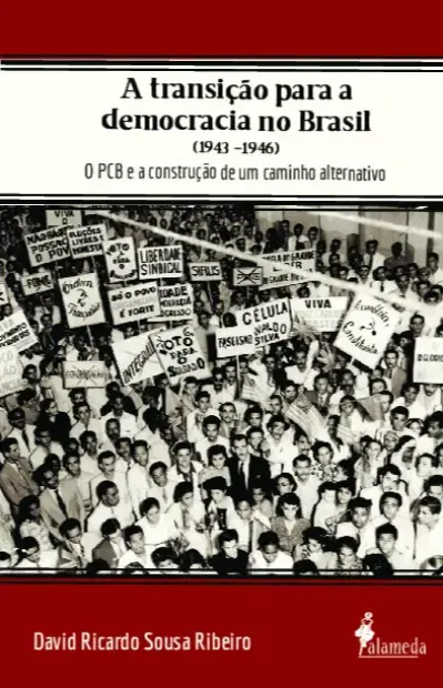 A transição para a democracia no Brasil (1943 - 1946)