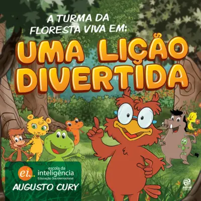 A Turma da Floresta Viva em: uma lição divertida