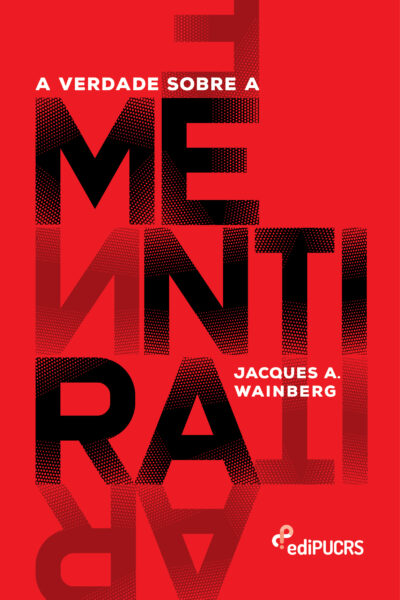 A verdade sobre a mentira: