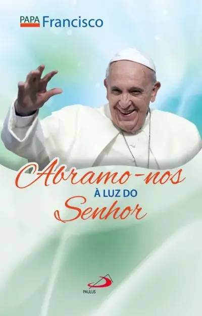 Abramo-nos à luz do Senhor