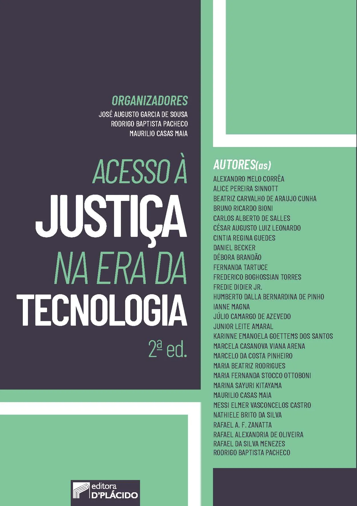 Acesso à Justiça na era da tecnologia: Acesso à Justiça na era da tecnologia: