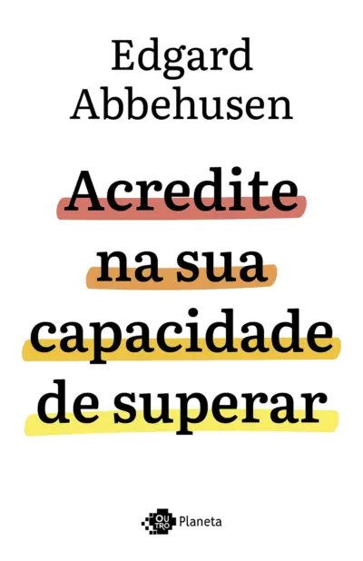 Acredite na sua capacidade de superar