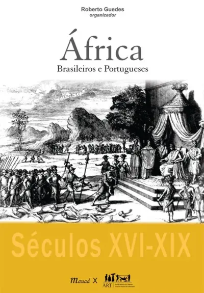 África - Brasileiros e portugueses: séculos XVI-XIX
