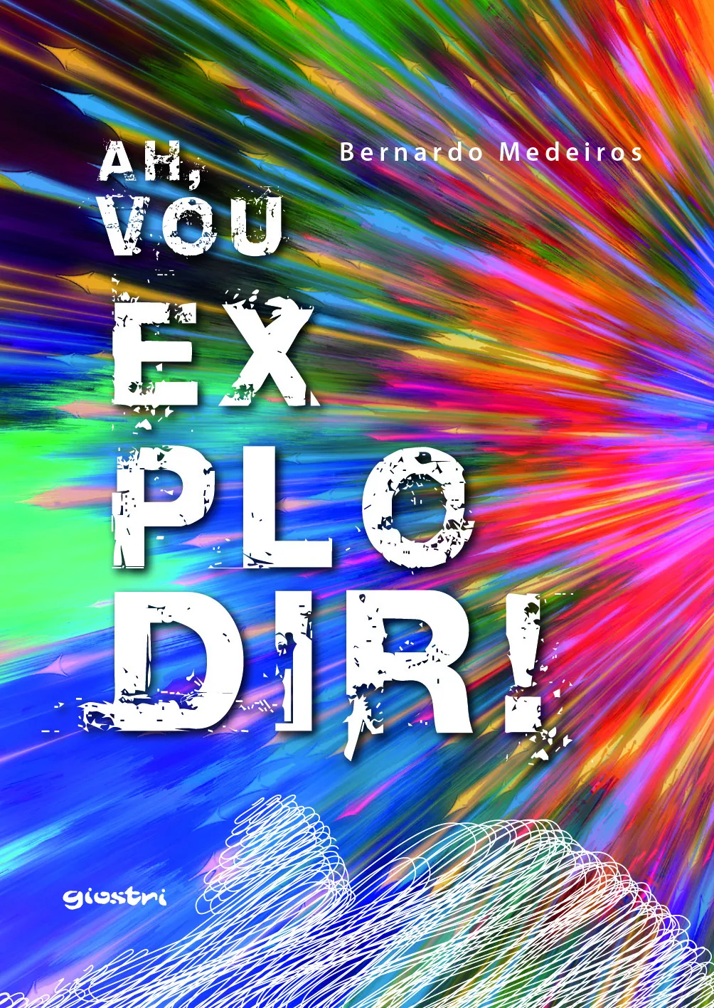 Ah, vou explodir!: Ah, vou explodir!: