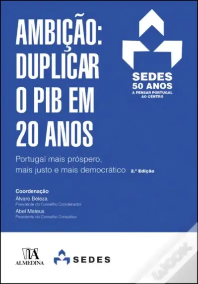 Ambição: duplicar o PIB em 20 anos