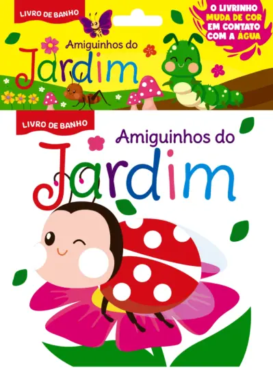 Amiguinhos do Jardim - Livro de Banho