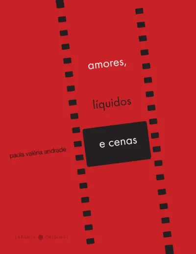 Amores, líquidos e cenas