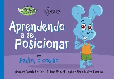 Aprendendo a se posicionar com pedro, o coelho
