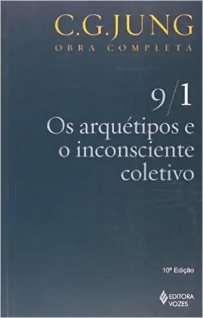Arquétipos e o inconsciente coletivo vol. 9/1
