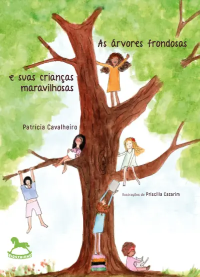 As árvores frondosas e suas crianças maravilhosas