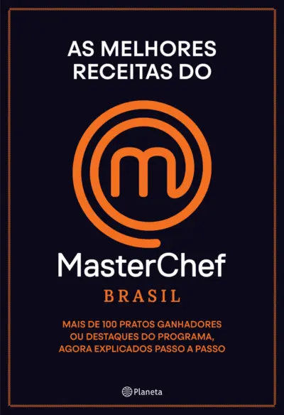 As melhores receitas do masterchef Brasil